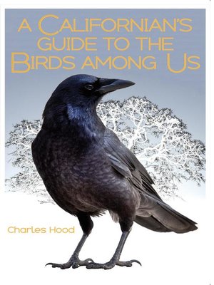 cover image of A Californian's Guide to the Birds among Us
